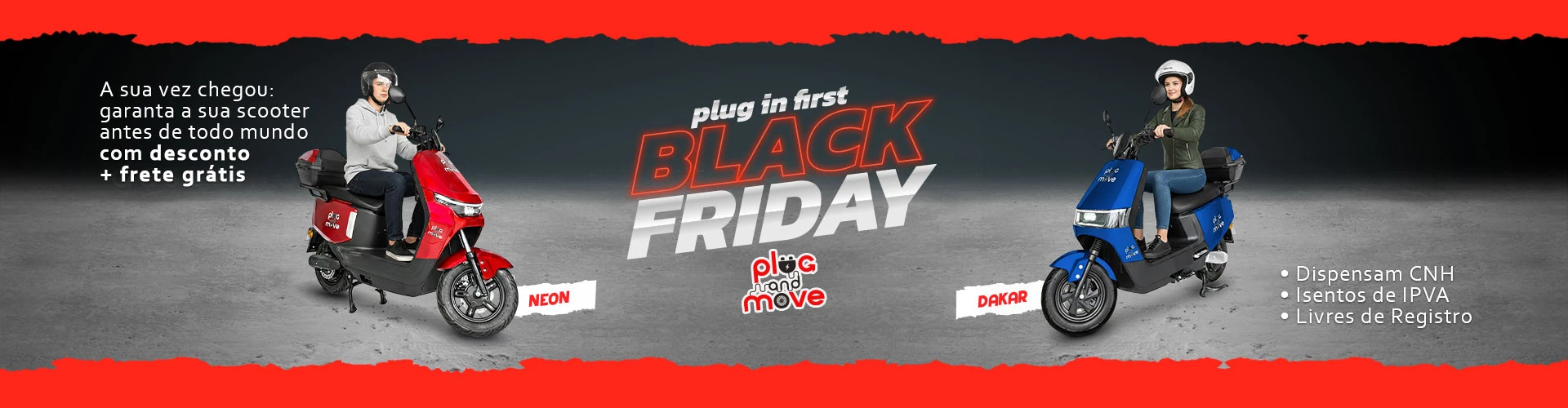 Plug In First - Black Friday - Plug and Move - Scooters Elétricas