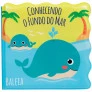 Livrinho de Banho para Bebê - Conhecendo o Fundo do Mar - Buba